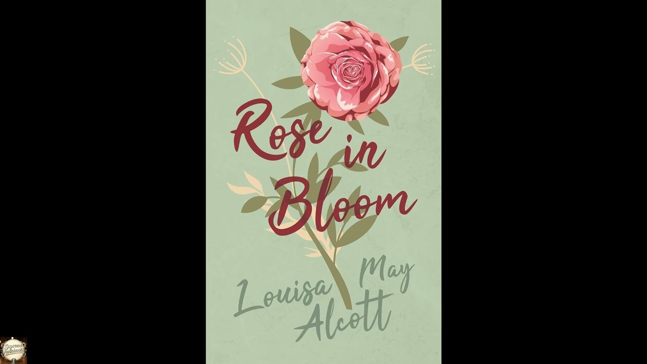 Rose in Bloom (Eight Cousins Series)
