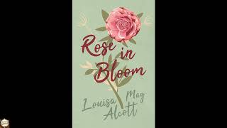 Rose in Bloom (Eight Cousins Series)