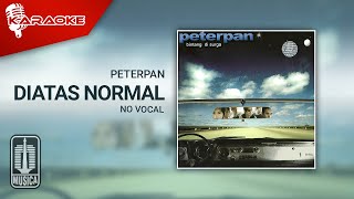 Download lagu Peterpan - Diatas Normal ( Karaoke Video) | No Vocal mp3 Download lagu Peterpan - Diatas Normal ( Karaoke Video) | No Vocal mp3