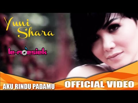 Lirik lagu Yuni  Shara  dan video karaoke Kumpulan lyrics 