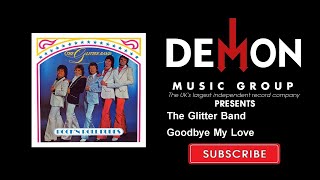 The Glitter Band - Goodbye My Love
