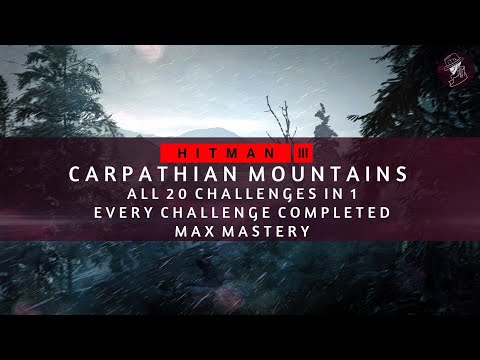 HITMAN 3 | Carpathian Mountains | All 20 Challenges in 1 | Walkthrough | Max Mastery