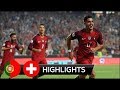 Portugal 2 0 Switzerland Highlights Goals 10 October 2017