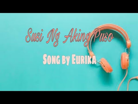 Susi Ng Aking Puso  Song by Eurika   With lyrics