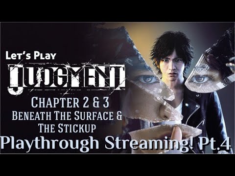 BACK FOR MORE JUDGEMENT!! JUDGEMENT - Chapter 2 & 3 Playthrough Streaming! Pt.4