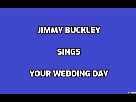 Your Wedding Day + On Screen Lyrics -- Jimmy Buckley