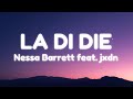 Nessa Barrett - la di die (Lyrics) feat. jxdn