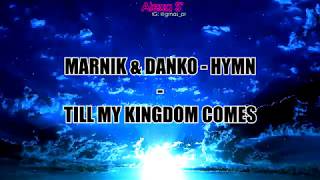 MARNIK & DANKO - HYMN (TILL MY KINGDOM COMES) - NIGHTCORE [ SUB. ESPAÑOL ]