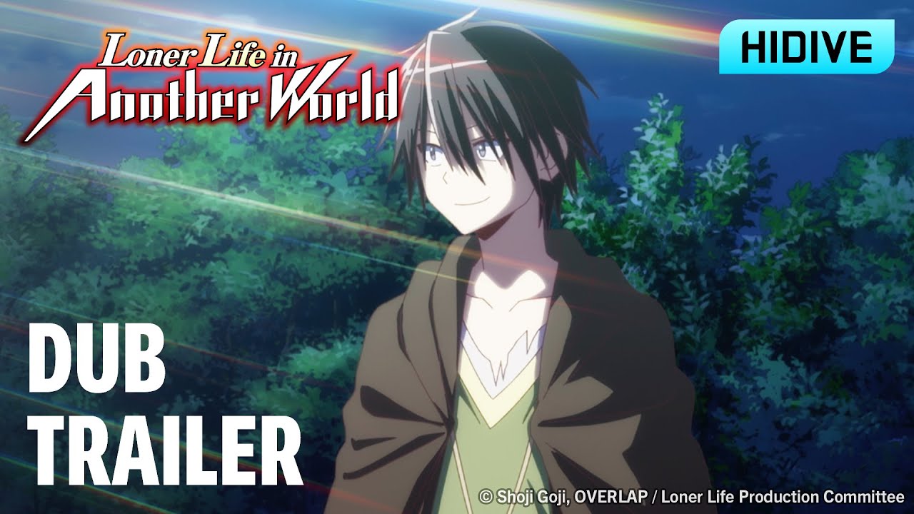 Loner Life in Another World | Dub Trailer | Premieres Feb 12 | HIDIVE