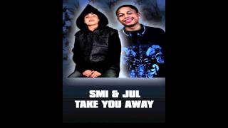 Smiley15 &amp; Yung Jul - Take You Away