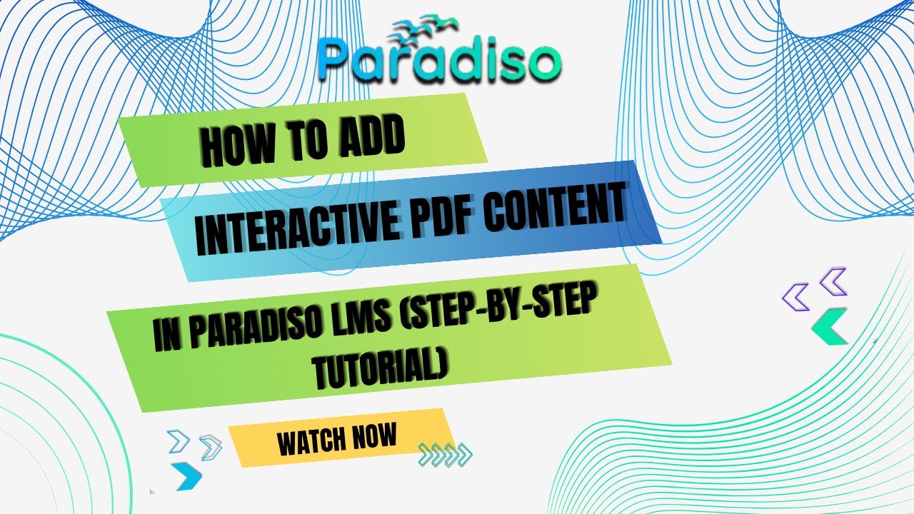 How to Add Interactive PDF Content in Paradiso LMS (Step-by-Step Tutorial)