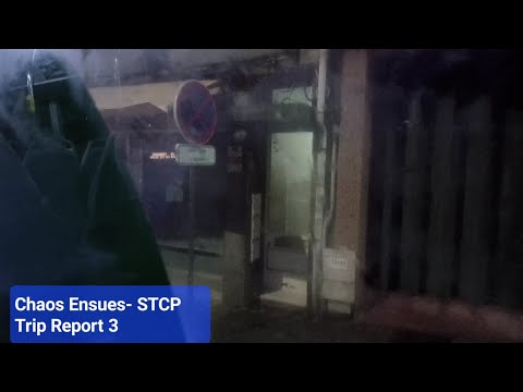Chaos Ensues- STCP Trip Report 3