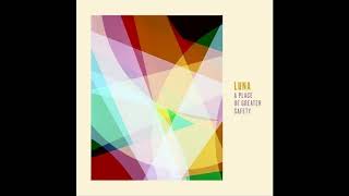 Luna - A Place of Greater Safety