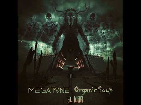 Megatone VS Organic Soup - Tribal War