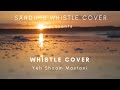 Yeh Shaam Mastani Whistle Cover Sandip S Whistle Cover