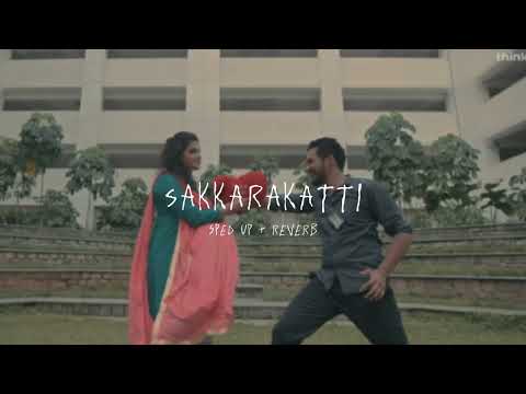 Sakkarakatti - sped up + reverb (From "Meesaya Murukku")