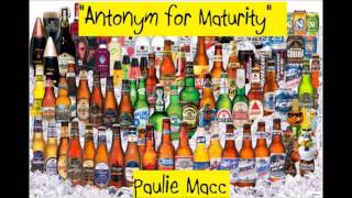 Antonym for Maturity