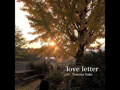 Tomoya Naka - love letter
