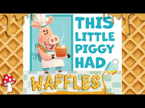 🐷🧇 kids books read aloud Fractured Fairy Tales THIS LITTLE PIGGY HAD WAFFLES