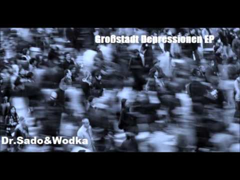 DR.SADO & WODKA - Zeit vergeht