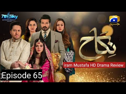 Nikah Episode 65 Promo 65 Drama Haroon Shahid Zainab Shabbir HD Drama Review iram Mustafa March 2023