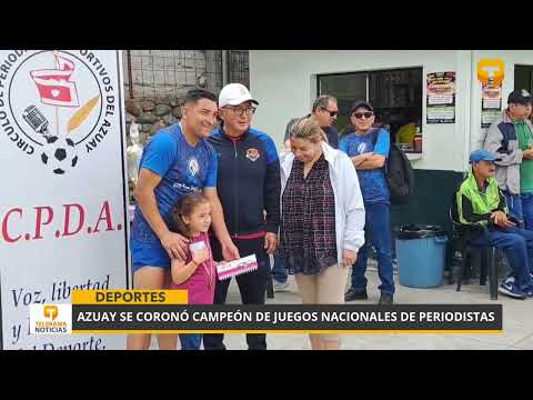 Azuay se coronó campeón de juegos nacionales de periodistas