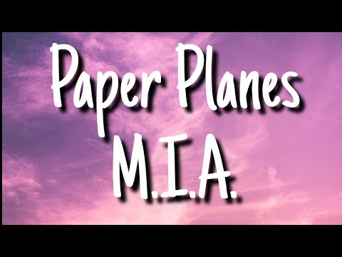 M.I.A. - Paper Planes (Lyrics)