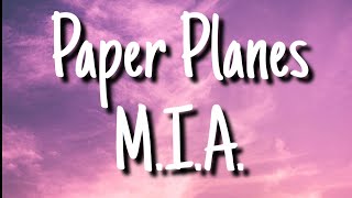M.I.A. - Paper Planes (Lyrics)