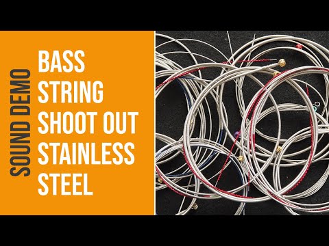 Bass String Shoot Out: Stainless Steel - Sound Demo (no talking)