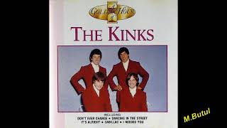 The Kinks Don&#39;t ever change