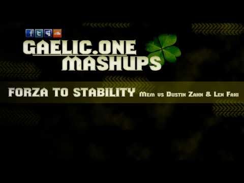 MEM vs Dustin Zahn & Len Faki - Forza to Stability (Gaelic.One ReMash)