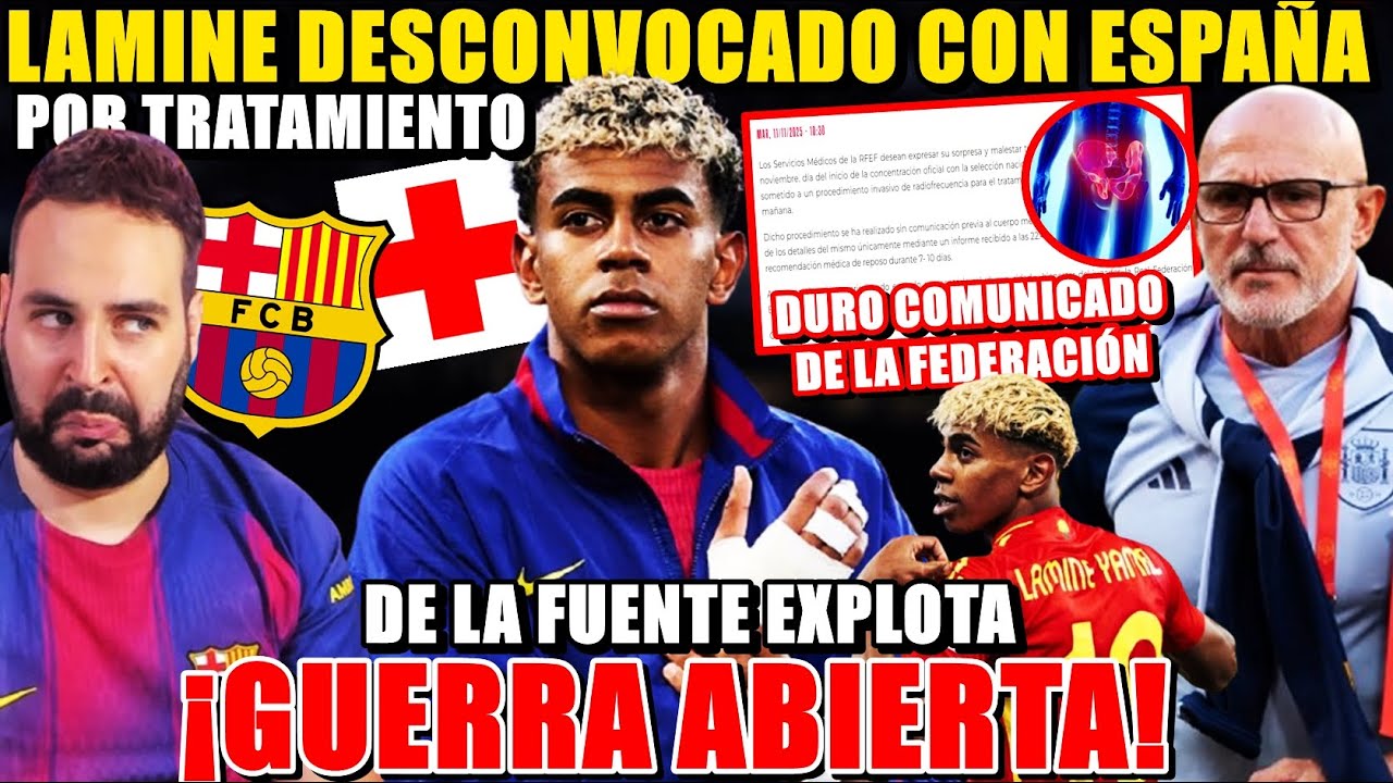 🚨¡LAMINE DESCONVOCADO con ESPAÑA! DURO COMUNICADO de la RFEF y DE LA FUENTE EXPLOTA ¡GUERRA ABIERTA!