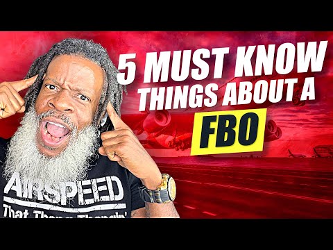 5 MUST KNOW THINGS about a FIXED BASE OPERATOR (FBO) | Private Pilot License