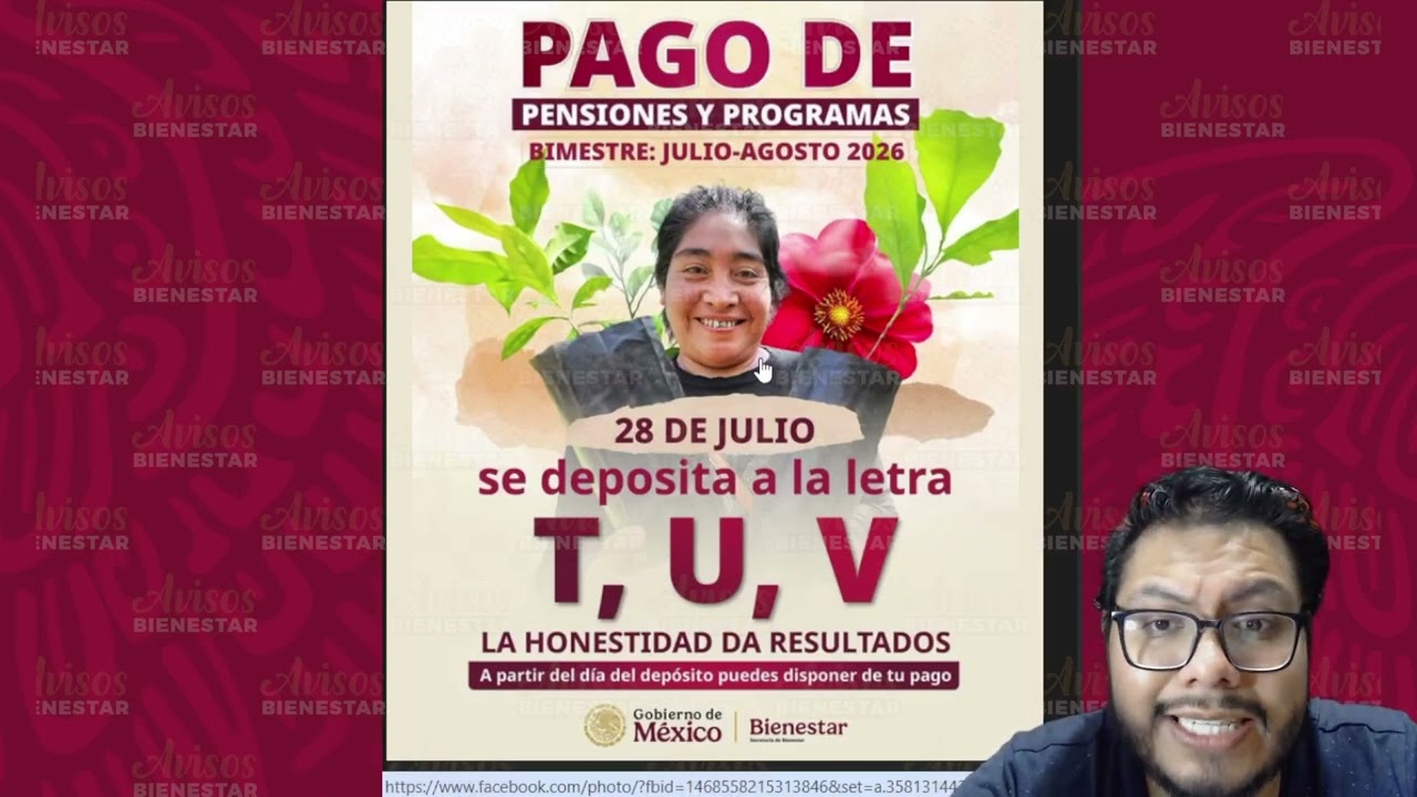 ¡A QUIEN LE TOCA PAGO! de programas y pensiones del bienestar, hoy 28 de julio adultos mayores