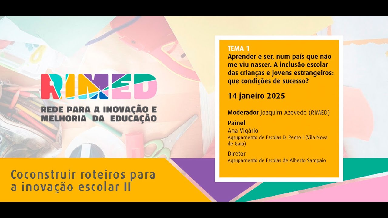 Ciclo de Encontros RIMED II - Aprender e ser, num país que não me viu nascer.