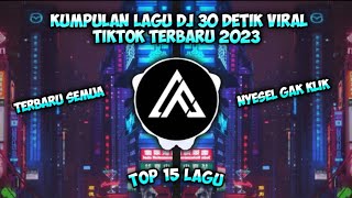 Download lagu Kumpulan Lagu Dj 30 Detik Viral Tiktok Terbaru 2023 Cocok Buat Backsound Jedag Jedug Dan Cinematic mp3 Download lagu Kumpulan Lagu Dj 30 Detik Viral Tiktok Terbaru 2023 Cocok Buat Backsound Jedag Jedug Dan Cinematic mp3