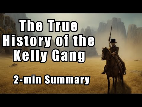 The True History of the Kelly Gang | Two Minute Summary