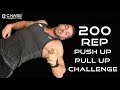 200 REP PRESS UP PULL UP CHALLENGE