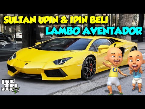 LAMBORGHINI AVENTADOR Sultan Upin Ipin Senang - GTA V Sultan Upin Ipin Terbaru