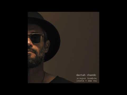 Dactah Chando - Ningún Hombre [Roots Version_Single 2020]