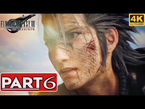 FINAL FANTASY 7 REBIRTH PS5 Gameplay Walkthrough Part 6 [4K 60FPS] - No Commentary (FULL GAME)