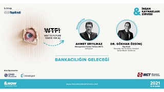 Bankacılığın Geleceği | Dr. Gökhan Özdinç