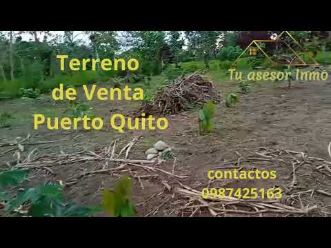 Terreno Puerto Quito, 1150 metros contáctame Cbr. Adriana Paguay, 0987425163