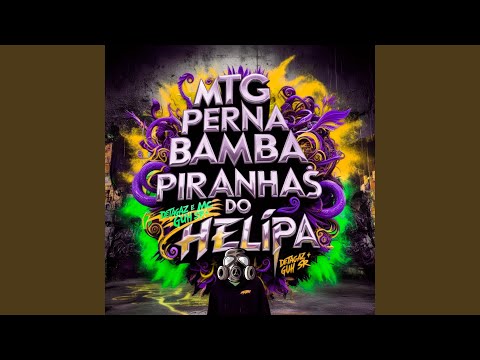 MTG Perna Bamba x Piranhas do Helipa (Super Slowed)
