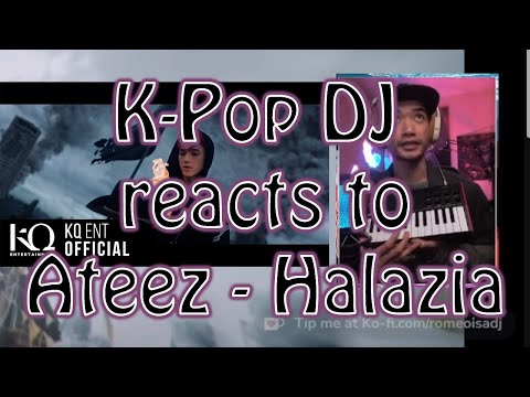 K-Pop DJ reacts to Ateez - Halazia