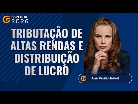 TRIBUTAÇÃO DE ALTAS RENDAS E ISENÇÃO PARA DISTRIBUIÇÃO DE LUCROS | AULA COMPLETA