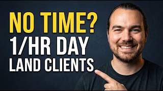 How to Land Copywriting Clients When You Have No Time (60 Mins/Day)