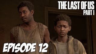 The Last of Us Part I - Henry & Sam | Episode 12 | 4K 60