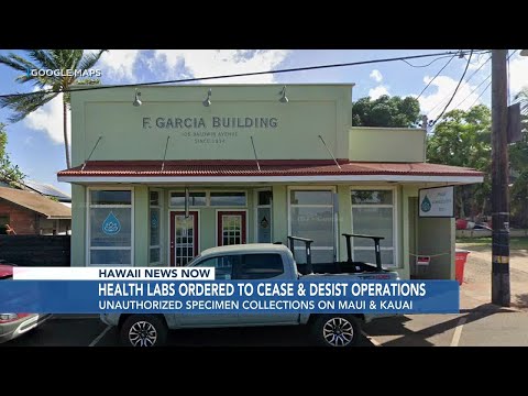 Hawaii Dept. of Health orders notices to four companies for illegal direct-to-consumer lab testin...