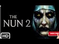 Nun 2 2020 Full Movie Nun 2020 Horror Movie Dont Watch Its Scary